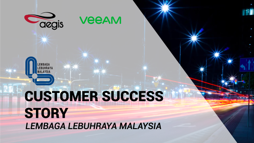 Veeam provides modern data protection for Lembaga Lebuhraya Malaysia